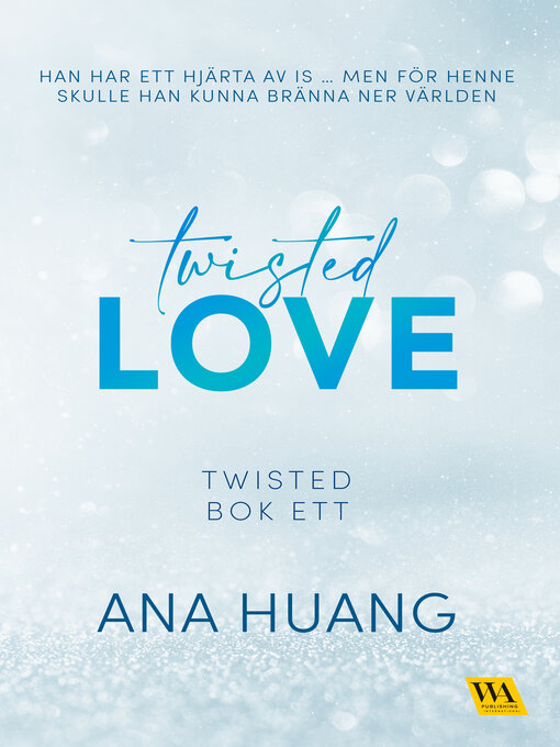 Title details for Twisted Love by Ana Huang - Available